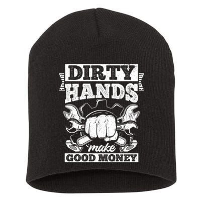 Dirty Hands Make CleanMoney Funny Repair Mechanic Gift Short Acrylic Beanie