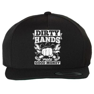 Dirty Hands Make CleanMoney Funny Repair Mechanic Gift Wool Snapback Cap