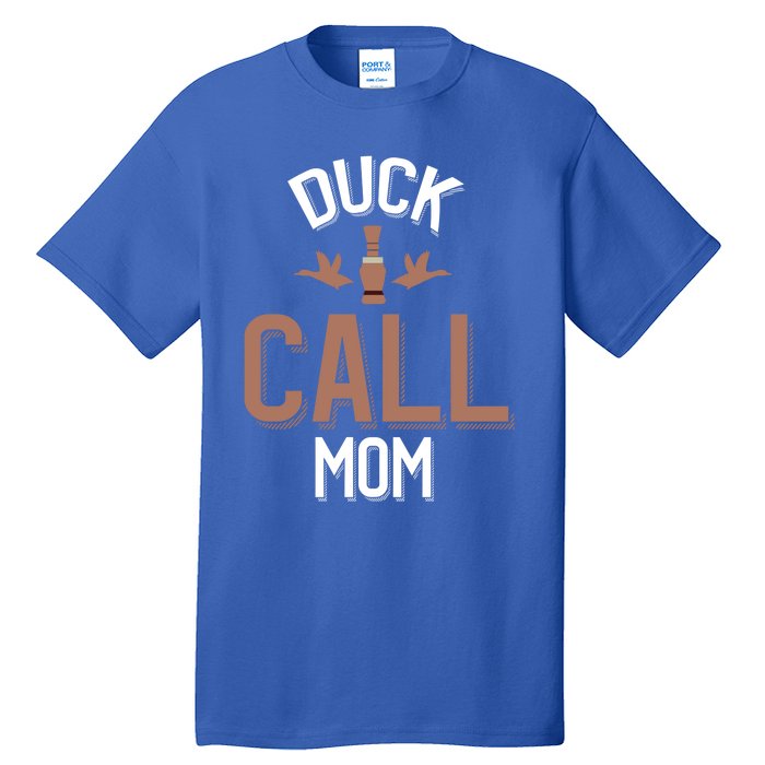 Duck Hunting Mom Duck Calling Family Gift Tall T-Shirt