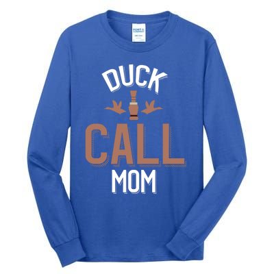 Duck Hunting Mom Duck Calling Family Gift Tall Long Sleeve T-Shirt