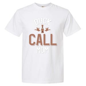 Duck Hunting Mom Duck Calling Family Gift Garment-Dyed Heavyweight T-Shirt