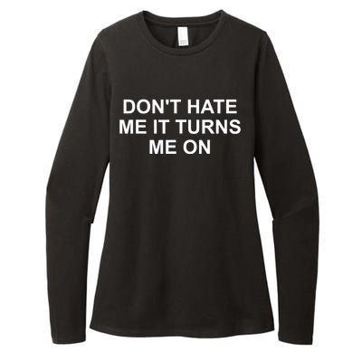 Dont Hate Me It Turns Me On Womens CVC Long Sleeve Shirt