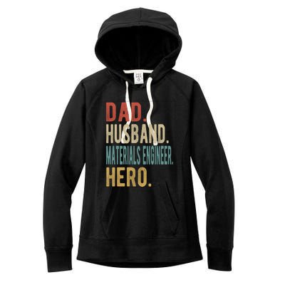 Dad Husband Materials Engineer Hero Funny Gift Women's Fleece Hoodie