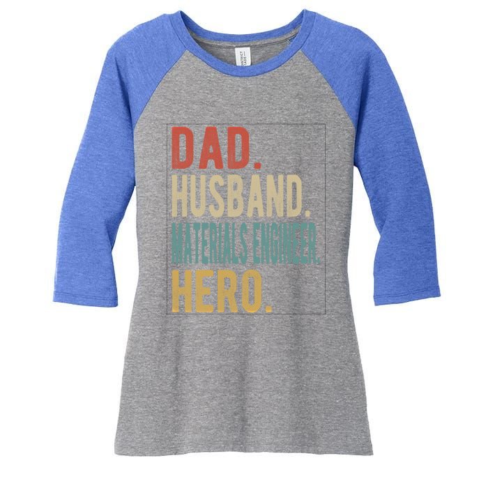 Dad Husband Materials Engineer Hero Funny Gift Women's Tri-Blend 3/4-Sleeve Raglan Shirt