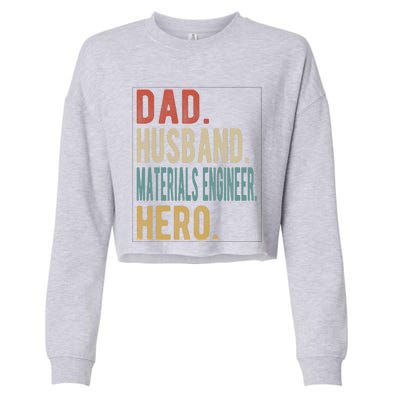 Dad Husband Materials Engineer Hero Funny Gift Cropped Pullover Crew