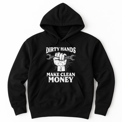 Dirty Hands Make Car Auto Garage Mechanic Hoodie