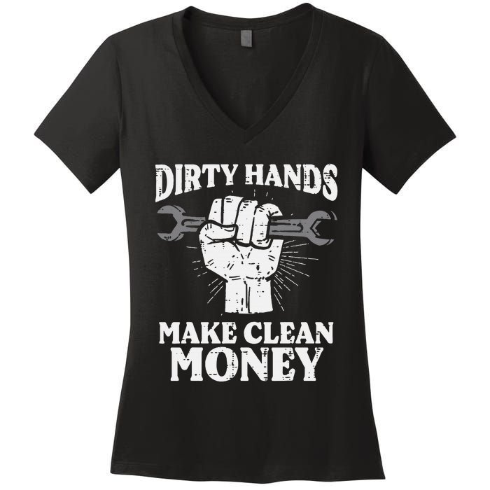 Dirty Hands Make Car Auto Garage Mechanic Women's V-Neck T-Shirt