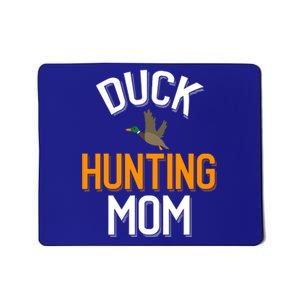 Duck Hunting Mom Duck Hunting Lover Gift Mousepad