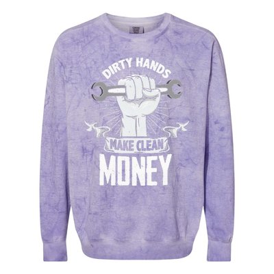 Dirty Hands Make Clean lots Money Funny Mechanic Colorblast Crewneck Sweatshirt