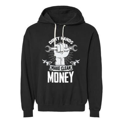 Dirty Hands Make Clean lots Money Funny Mechanic Garment-Dyed Fleece Hoodie