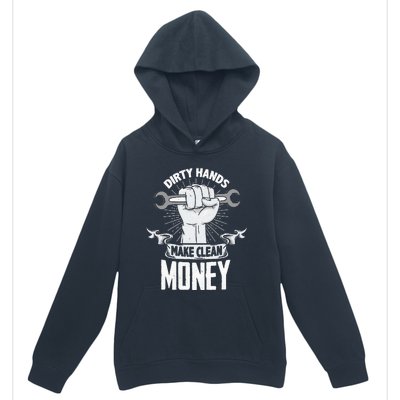 Dirty Hands Make Clean lots Money Funny Mechanic Urban Pullover Hoodie