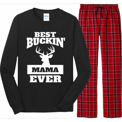 Deer Hunting Mom Gift Best Buckin Mama Ever Gift Long Sleeve Pajama Set