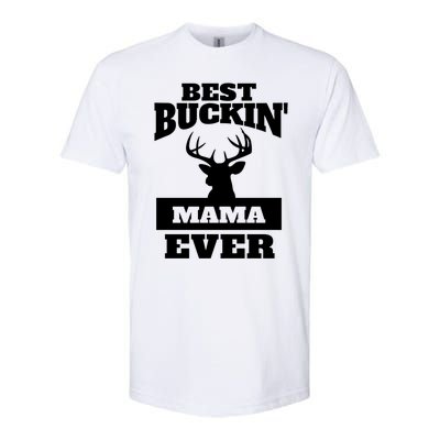 Deer Hunting Mom Gift Best Buckin Mama Ever Gift Softstyle CVC T-Shirt