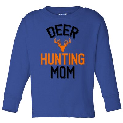 Deer Hunting Mom Cool Hunting Parent Funny Gift Toddler Long Sleeve Shirt