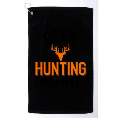 Deer Hunting Mommy Cool Hunting Mom Gift Platinum Collection Golf Towel