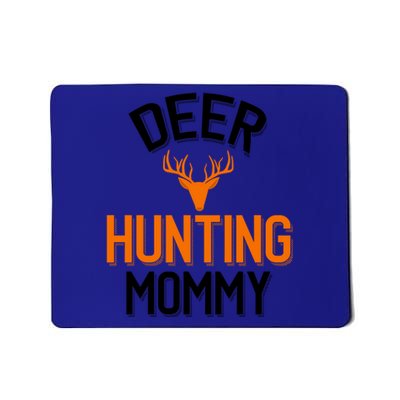 Deer Hunting Mommy Cool Hunting Mom Gift Mousepad