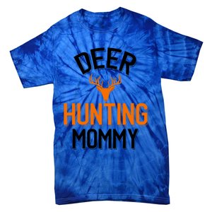 Deer Hunting Mommy Cool Hunting Mom Gift Tie-Dye T-Shirt