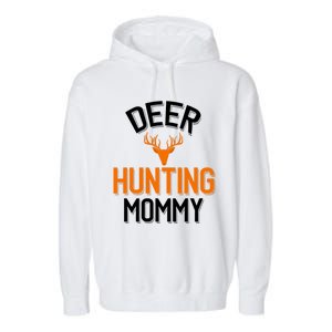 Deer Hunting Mommy Cool Hunting Mom Gift Garment-Dyed Fleece Hoodie