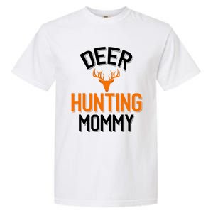 Deer Hunting Mommy Cool Hunting Mom Gift Garment-Dyed Heavyweight T-Shirt