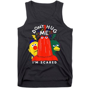 Don't Hug Me I'm Scareds Funny Saying Sarcasm Tank Top