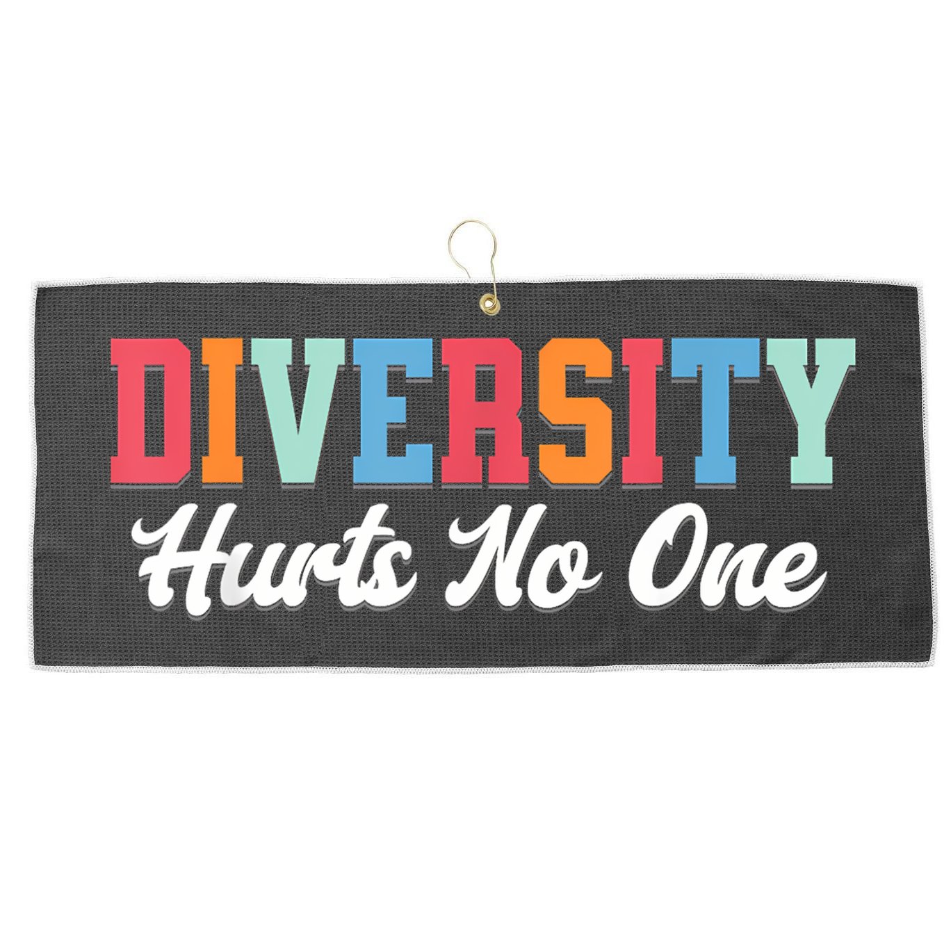Diversity Hurts No One Lgbtq+ Gifts Human Rights Equality Large Microfiber Waffle Golf Towel