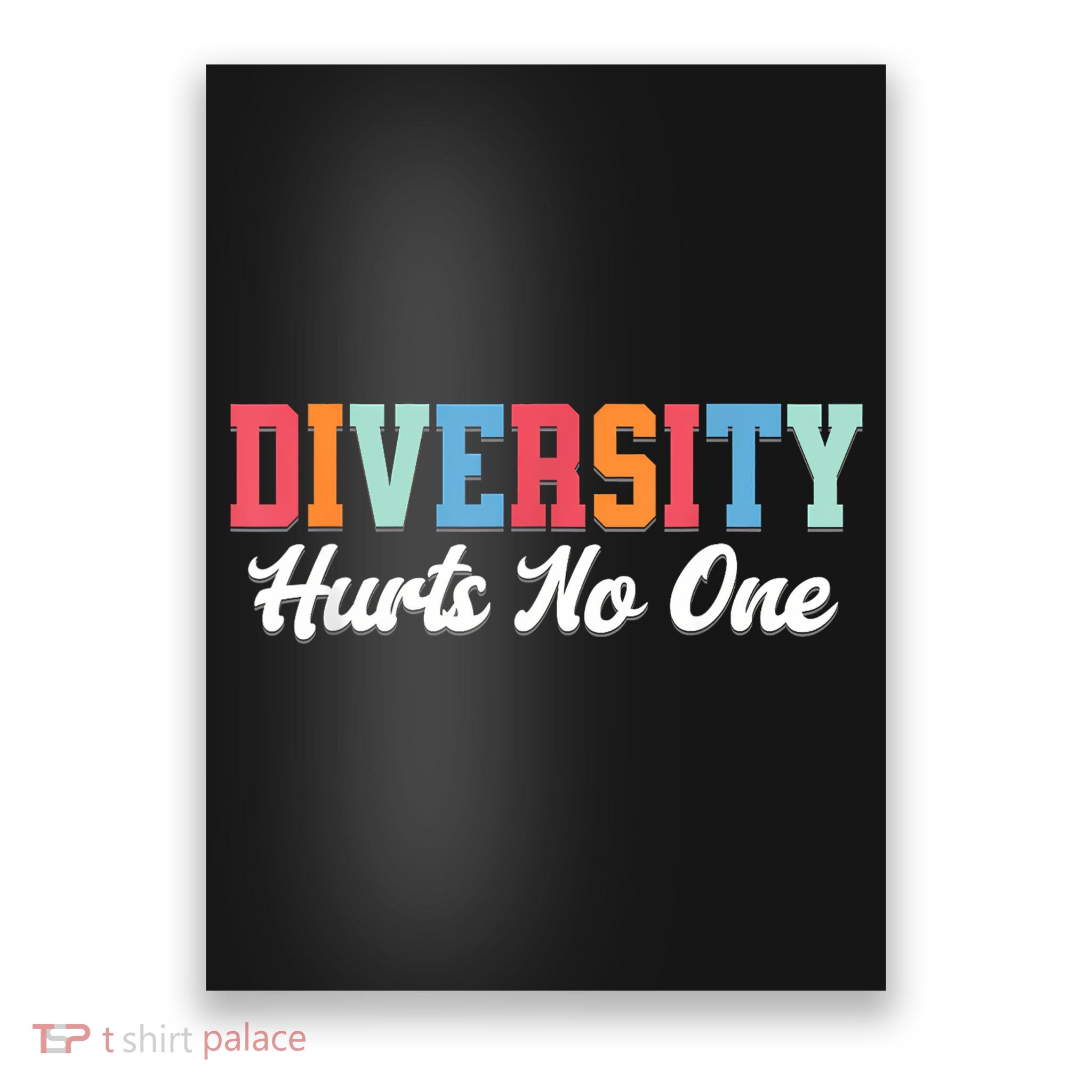 Diversity Hurts No One Lgbtq+ Gifts Human Rights Equality Poster