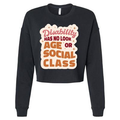 Disability Has No Look Age Or Social Class Cropped Pullover Crew