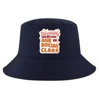 Disability Has No Look Age Or Social Class Cool Comfort Performance Bucket Hat