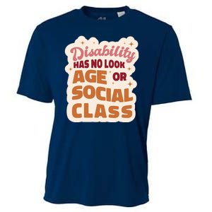 Disability Has No Look Age Or Social Class Cooling Performance Crew T-Shirt