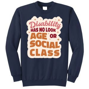 Disability Has No Look Age Or Social Class Sweatshirt