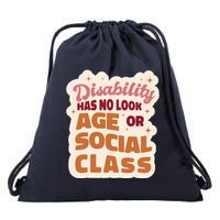Disability Has No Look Age Or Social Class Drawstring Bag