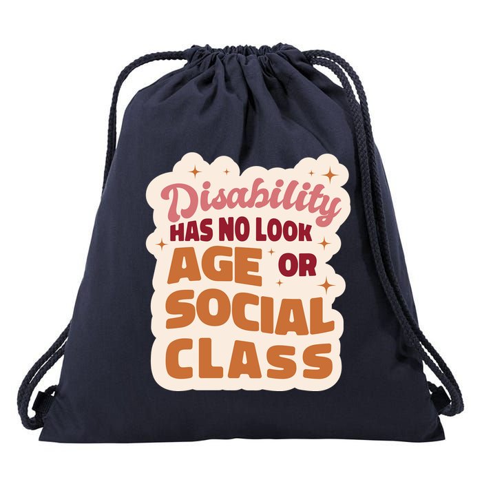 Disability Has No Look Age Or Social Class Drawstring Bag