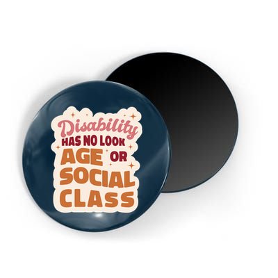 Disability Has No Look Age Or Social Class Magnet