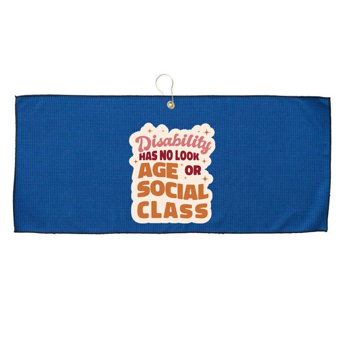 Disability Has No Look Age Or Social Class Large Microfiber Waffle Golf Towel