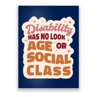 Disability Has No Look Age Or Social Class Poster