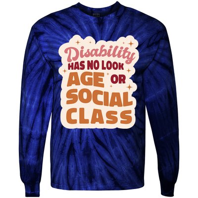 Disability Has No Look Age Or Social Class Tie-Dye Long Sleeve Shirt