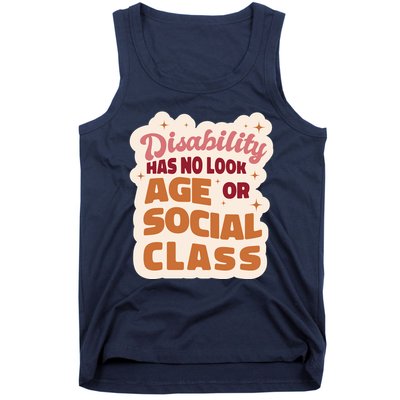 Disability Has No Look Age Or Social Class Tank Top