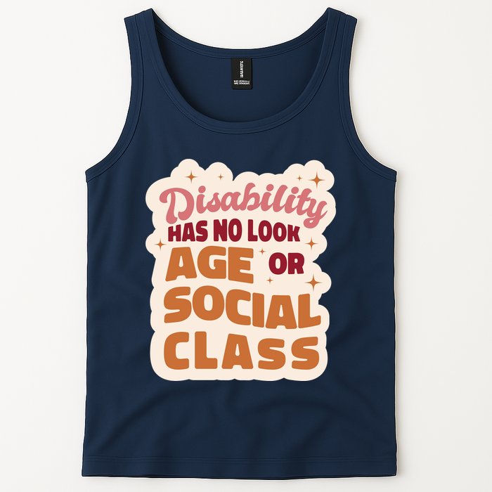 Disability Has No Look Age Or Social Class Tank Top