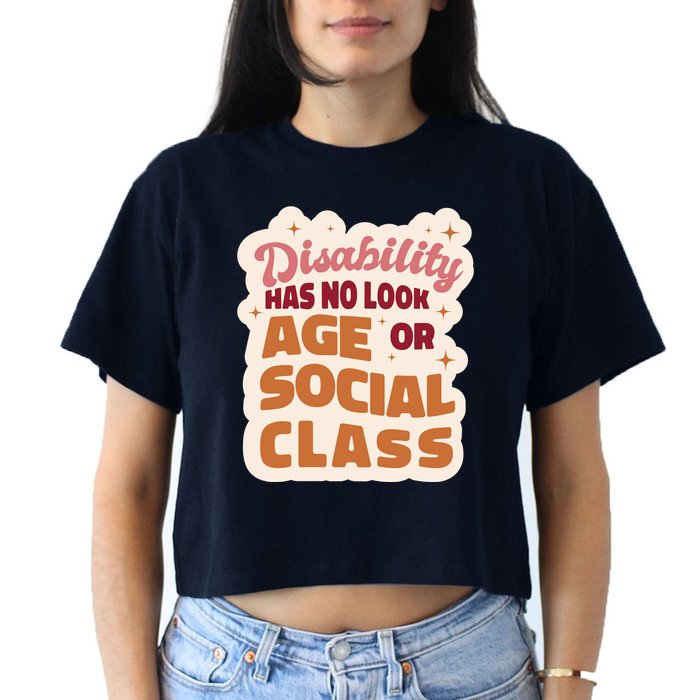 Disability Has No Look Age Or Social Class Crop Top