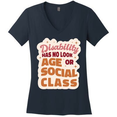 Disability Has No Look Age Or Social Class Women's V-Neck T-Shirt