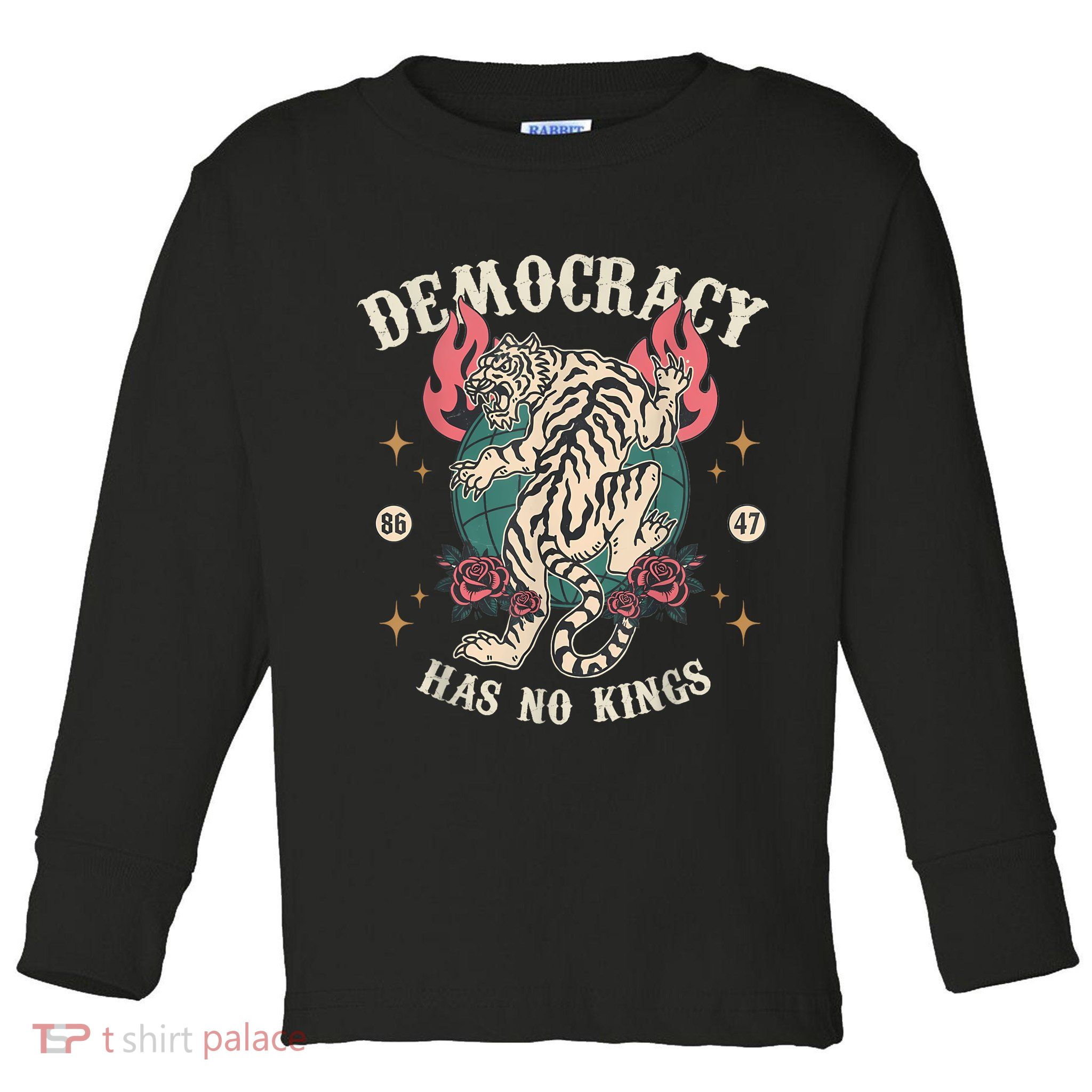 Democracy Has No Kings 86 47 Tiger Toddler Long Sleeve Shirt
