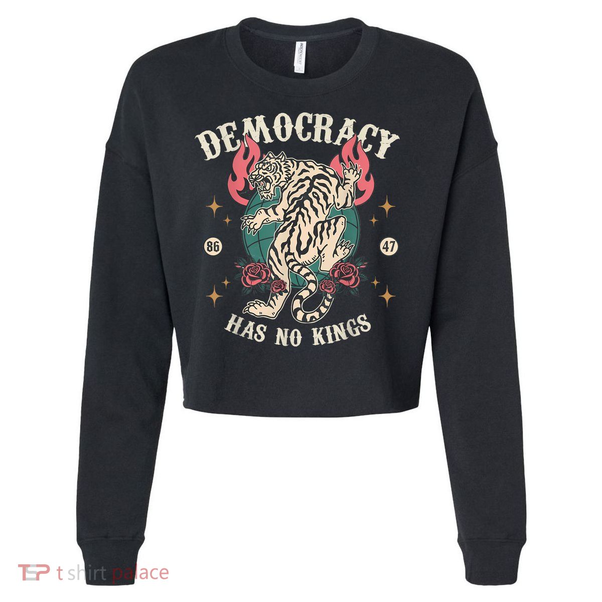 Democracy Has No Kings 86 47 Tiger Cropped Pullover Crew