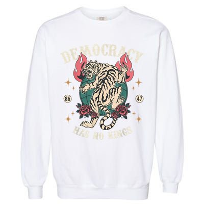 Democracy Has No Kings 86 47 Tiger Garment-Dyed Sweatshirt