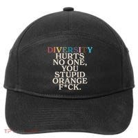 Diversity Hurts No One You Stupid Orange Fck 7-Panel Snapback Hat