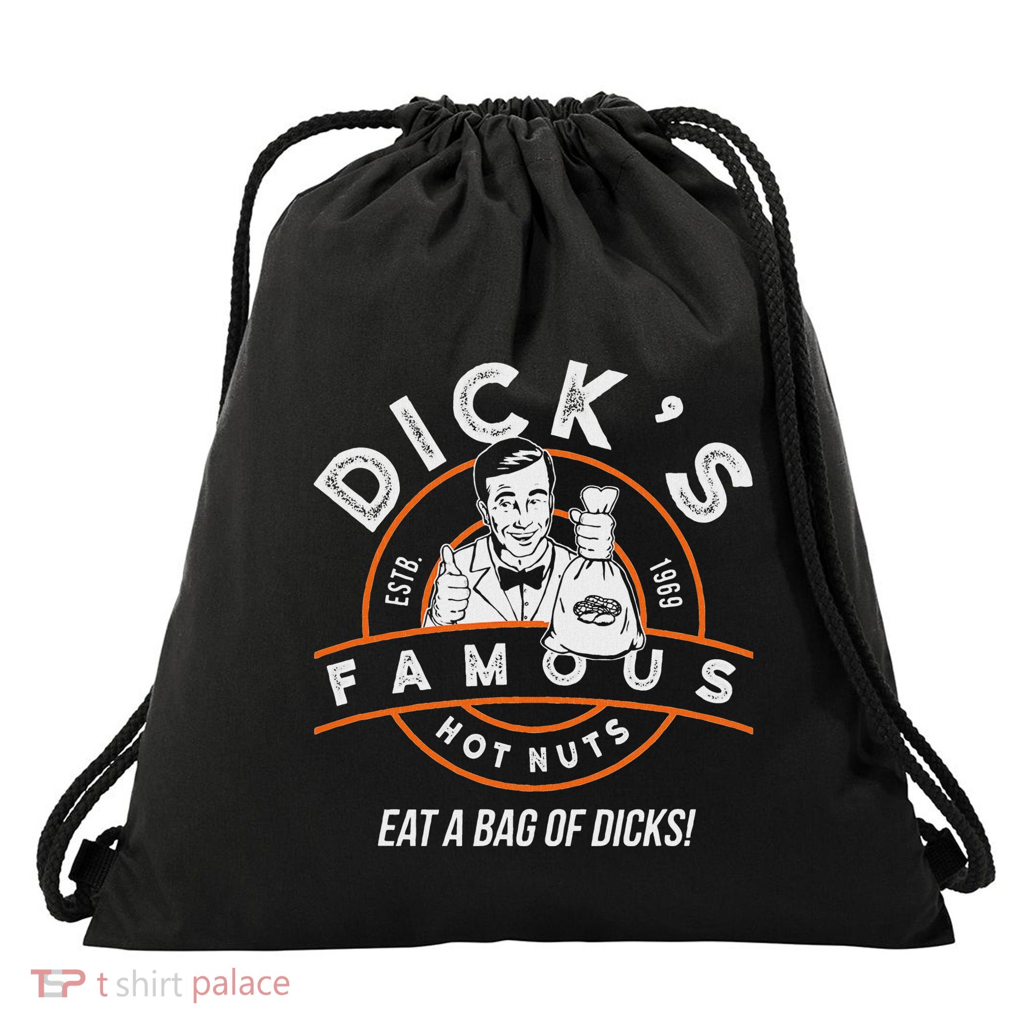 DickS Hot Nuts Eat A Bag Of Dicks Drawstring Bag
