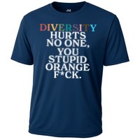 Diversity Hurts No One You Stupid Orange Fck Cooling Performance Crew T-Shirt