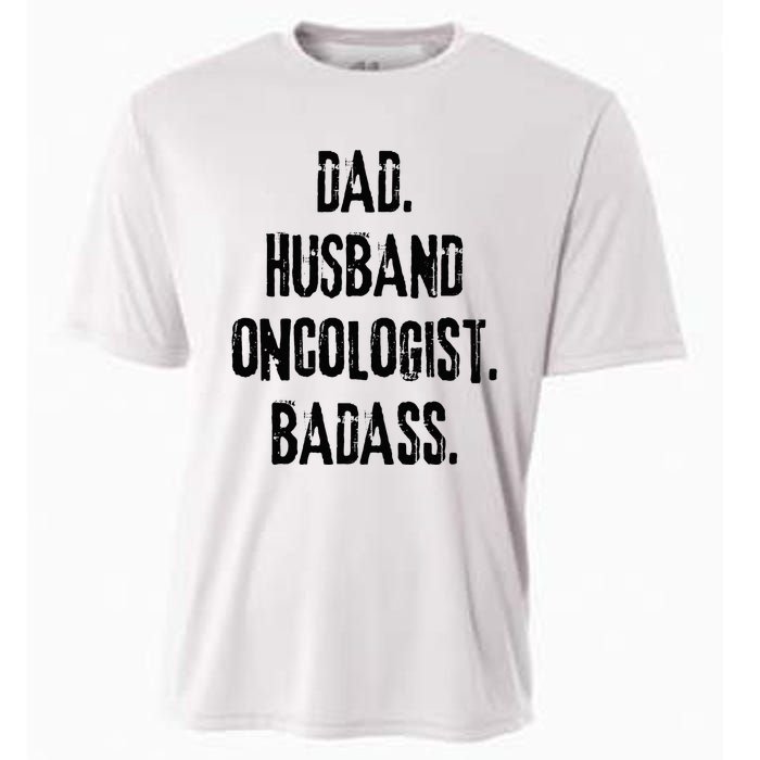 Dad Husband Oncologist Badass Medical Cancer Doctor Chemo Cooling Performance Crew T-Shirt