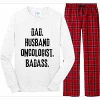 Dad Husband Oncologist Badass Medical Cancer Doctor Chemo Long Sleeve Pajama Set