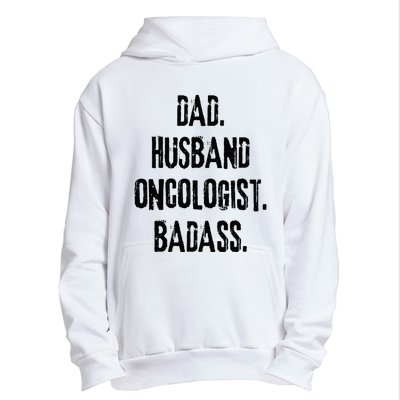 Dad Husband Oncologist Badass Medical Cancer Doctor Chemo Urban Pullover Hoodie