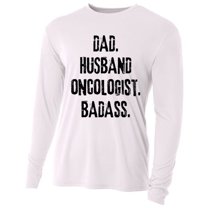 Dad Husband Oncologist Badass Medical Cancer Doctor Chemo Cooling Performance Long Sleeve Crew